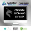 Fórmula Lucrando Em Casa - Diego Aguiar