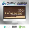 A Gratidão Transforma - Marcia Luz