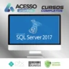 SQL Server 2017: Aprenda tudo sobre a linguagem SQL - Autor Desconhecido