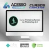 Curso Primeiros Passos no Photoshop 2.0 - Alisson Pawilak