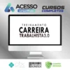 Curso Carreira Trabalhista 3.0 - Tiago Pereira