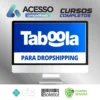 Taboola Para Dropshipping: Destrave no Taboola - Dr. Native Ads