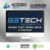 Solda Tht/Smd/Bga e Socket - Getech