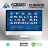 Speak English Like An American - Amy Gillett [Inglês]