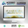 O Valor do Dinheiro + Curso Investidor Completo - H1 Editora - Ícaro de Carvalho