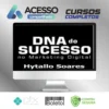 DNA do Sucesso no Marketing Digital - Hytallo Soares