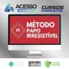 Método Papo Irresistível 2.0 - Papo de Hétero