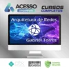 Arquitetura de Redes - Gabriel Torres