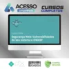 Segurança Web: Vulnerabilidades e OWASP - Alura