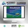 Virtualização: Componente Central do Datacenter - Manoel Veras