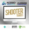 Mentoria Day Trade - Shooter Trades
