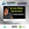 Scalping Reativo, Dólar na Prática - Mendigo Trader