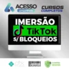 Imersão TikTok Sem Block - Filipe Santana e Dairo Jr